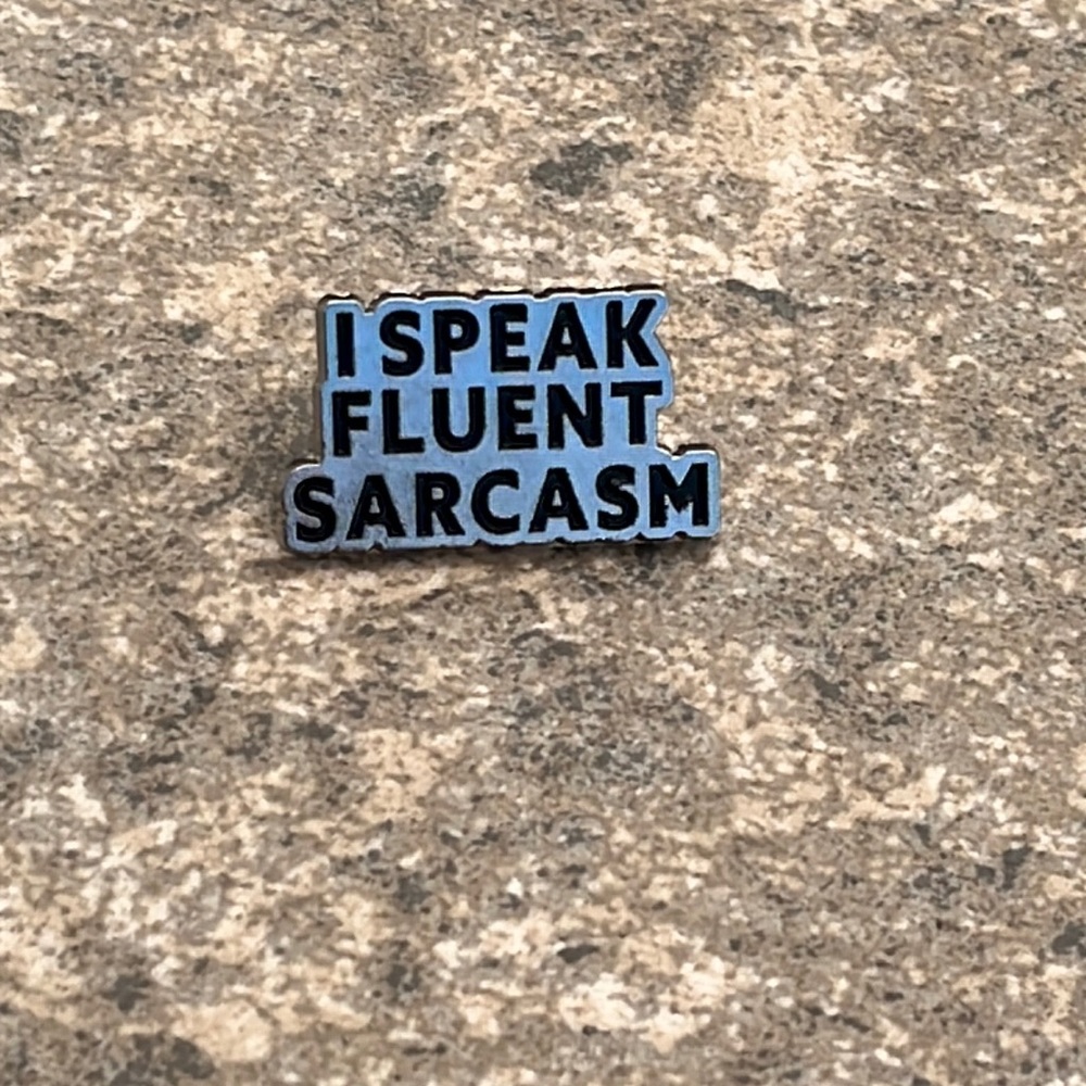 Funny‎ Sarcasm Brooch lapel pin backpack pin hat pin
